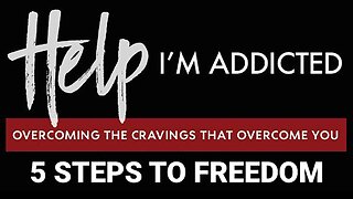 HELP I'm Addicted: 5 Steps To Freedom | Pastor Shane Idleman