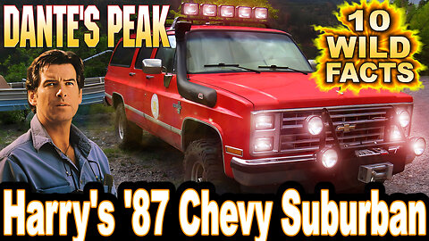 10 Wild Facts About Harry's '87 Chevy Suburban - Dante's Peak (OP: 03/01/24)