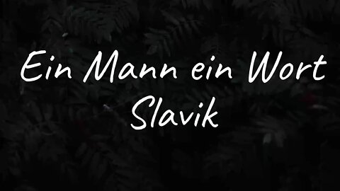 Slavik - Ein Mann ein Wort (Lyrics)