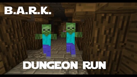 Minecraft - Modded - B.A.R.K. - 009 - Dungeon Run