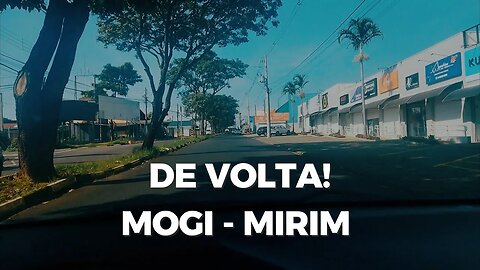 De Volta Em Mogi Mirim - Breve Passeio