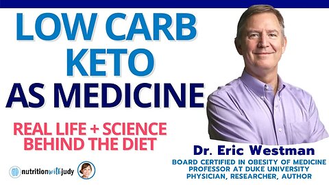 Low Carb Keto as Medicine | Real Life Plus Science Behind the Diet - Dr. Eric Westman