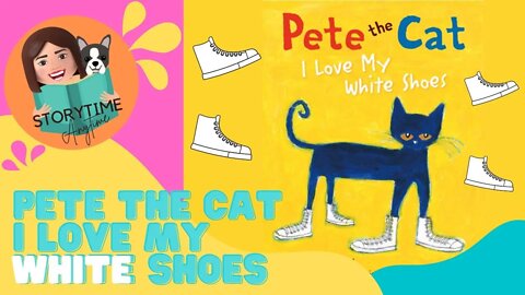 Pete The Cat I Love My White Shoes Read Aloud sing along by Eric Litwin