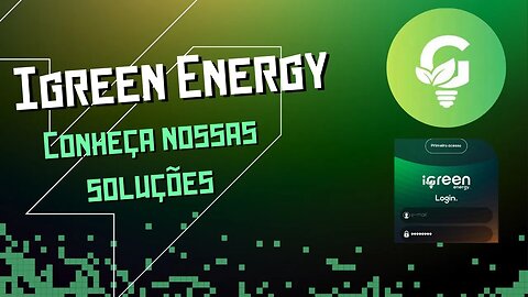 Igreen Energy Conheça nossas Soluções