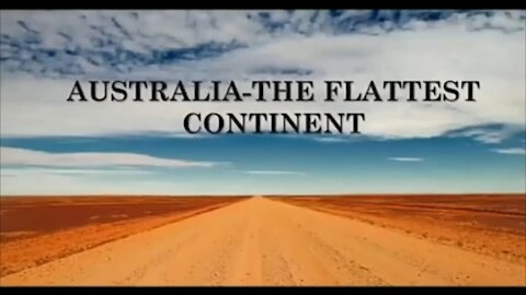 Australia is the Flattest Land on the F L A T E A R T H