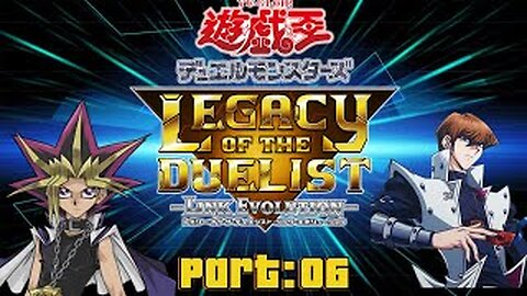 (LIVE) Yu-Gi-oh! Legacy Of The Delist: Link Evolution:06