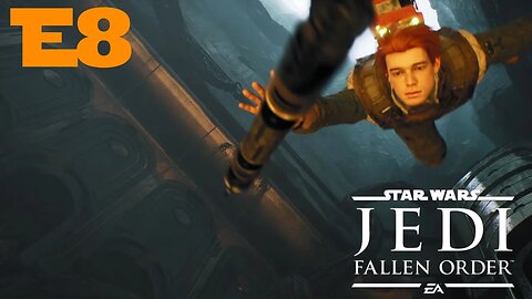 Jedi Fallen Order // Use the Force Cal! // E8 - Blind Playthrough