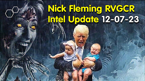 Nick Fleming RVGCR Intel Update December 7, 2023