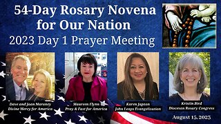 Day 1 - 54-Day Rosary Novena for Our Nation 2023 - Pray with Thousands for Our Country and the World