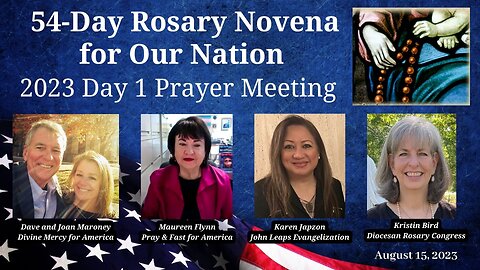 Day 1 - 54-Day Rosary Novena for Our Nation 2023 - Pray with Thousands for Our Country and the World