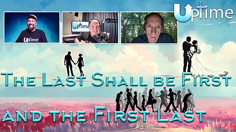 The Last Shall be First, and the First Last