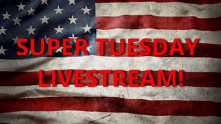 SUPER TUESDAY 2024 ELECTION LIVE STREAM