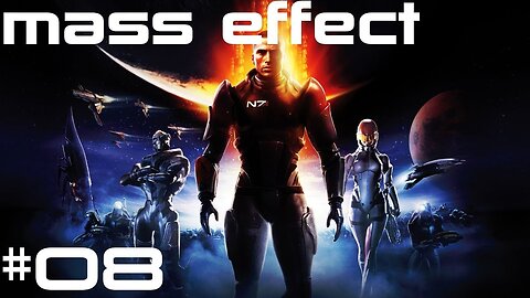 (Réupload) Mass effect |08| Il est possible que j'ai ragé...