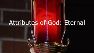 Attributes of God: eternal