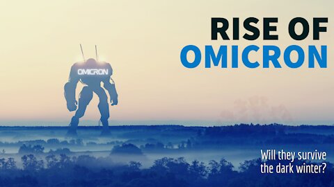 Rise of OMICRON: Will they survive the dark winter?