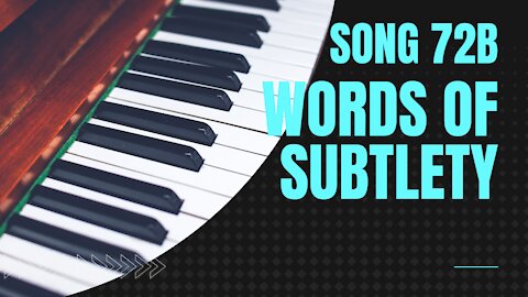 Words of Subtlety (song72B, piano, ragtime music)