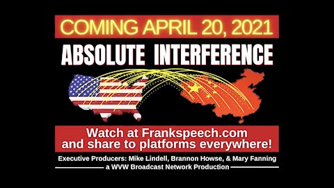 2021-04-09 - Mike Lindell Announces 'Absolute Interference' Documentary - Dropping Apr 20