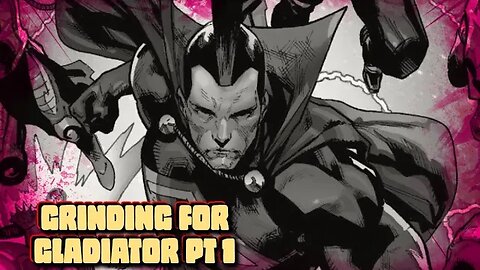 Grinding For Gladiator Part One | Marvel Contest Of Champions