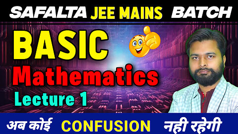 JEE |BASIC MATHAMATICS LACTURE 1 BY RAJAT SIR | MATHEMATICS | SAFLTA 1.O 2024-25 | CV