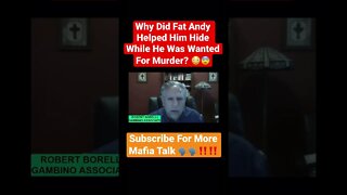 Why Did Fat Andy Helped Him Hide While He Was Wanted For Murder? 😳😨 #fatandy #anthonyruggiano #mob