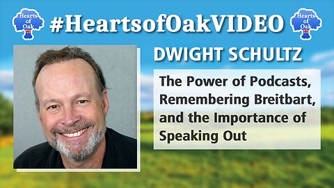 Dwight Schultz - The Power of Podcasts, Remembering Breitbart and the Importance of Speaking Out