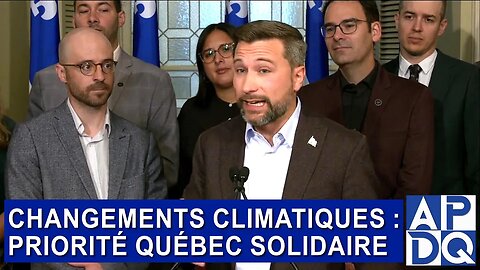 Changements Climatiques : Priorité Québec Solidaire