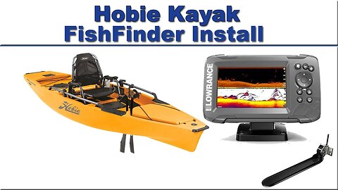 Hobie Kayak Fishfinder Install