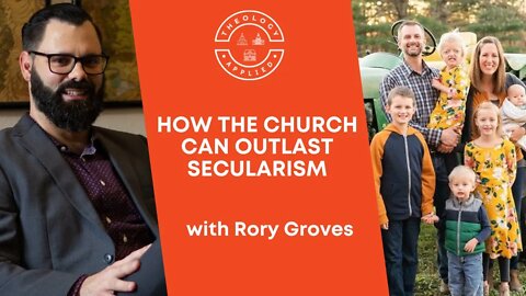 How The Church Can Outlast Secularism