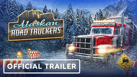 Alaskan Road Truckers - Official Gameplay Trailer | Future Games Show 2023