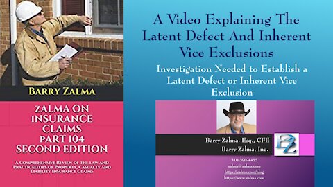 A Video Explaining the Latent Defect and Inherent Vice Exclusions