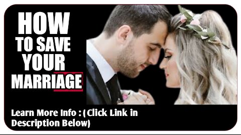 Mend The Marriage | How To Save Your Marriage ?