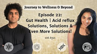 Episode 22: Gut Health - Acid reflux Solutions, Solutions & Even More Solutions!