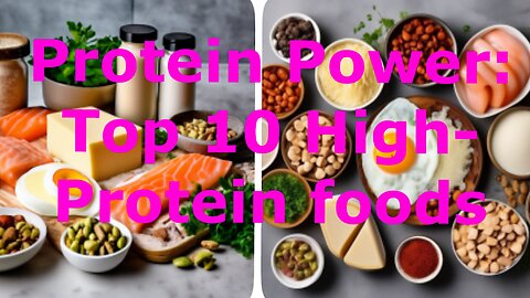 Protein Power: Top 10 High Protein foods