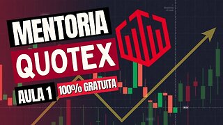 QUOTEX MENTORIA GRATUITA - #AULA1 Suporte e Resistência em Opções Binárias