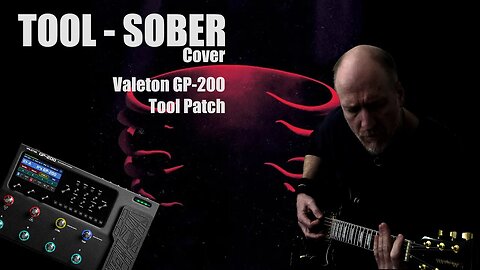 Tool Sober Cover on the Valeton GP-200
