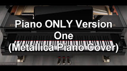Piano ONLY Version - One (Metallica)