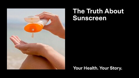 The Hard Truth About Sunscreen