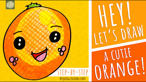 🍊 Step-By-Step Art Lesson: Draw & Color A Cutie Orange