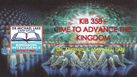 KIB 358 – Time to Advance the Kingdom