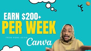 How To Make $200/Week Using Canva | Done From Home In Minutes