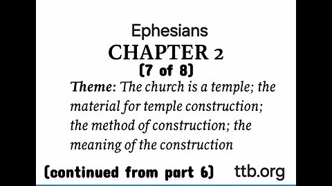 Ephesians Chapter 2 (Bible Study) (7 of 8)