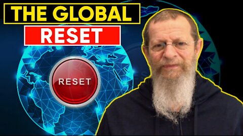 THE GLOBAL RESET. WHERE WE GO 1 WE GO ALL.