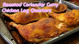 Roasted Coriander Curry Chicken Leg Quarters | Dining In With Danielle
