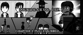 Double E-S-E: Volume 01: Epi 01: Chapter: 1 [Manga Dubbed]