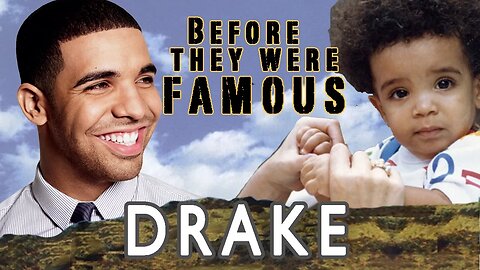 DRAKE | Before They Were Famous