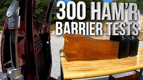 300 HAM'R Barrier Tests - 3 Different Projectiles, 3 Different Barriers. See how it performs.