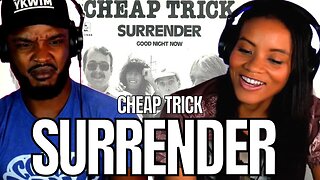 HMMM?! 🎵 Cheap Trick "Surrender" REACTION