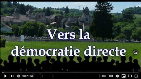 Vers la démocratie directe (Film 44 mn) ¦ Christian Laurut