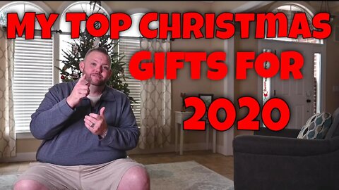 My Top Christmas Gifts for 2020