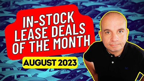 In-Stock CAR LEASE DEALS of the Month | August 2023